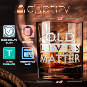 Old Lives Matter on 10.25oz Whiskey Glass
