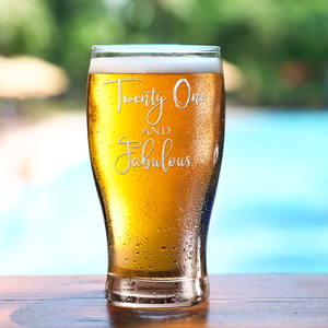 Twenty One and Fabulous on 20oz Beer Pub Glass