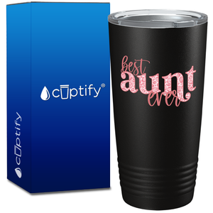 Best Aunt Ever on 20oz Tumbler