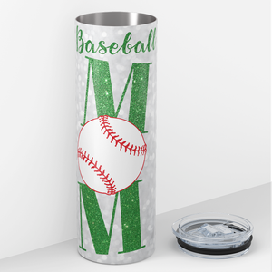 Baseball Mom in Green Glitter Text 20oz Skinny Tumbler