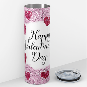 Happy Valentines Day Red Hearts and Pink Glitter 20oz Skinny Tumbler
