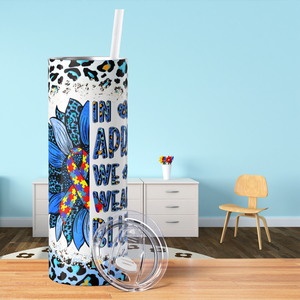 In April we Wear Blue Sunflower 20oz Skinny Tumbler