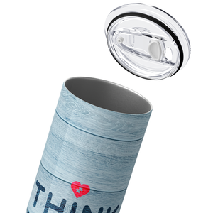 Think Before You Judge 20oz Skinny Tumbler