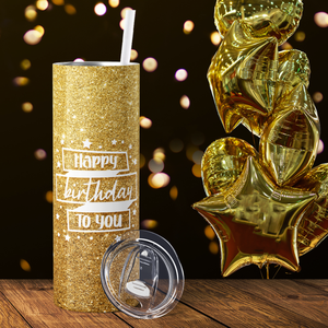 Happy Birthday to You on Gold Glitter 20oz Skinny Tumbler