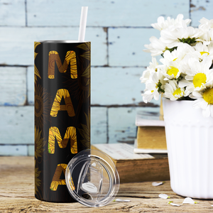 Mama Sunflowers Black 20oz Skinny Tumbler