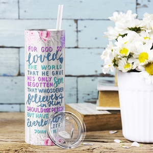 For God So Loved John 3:16 20oz Skinny Tumbler