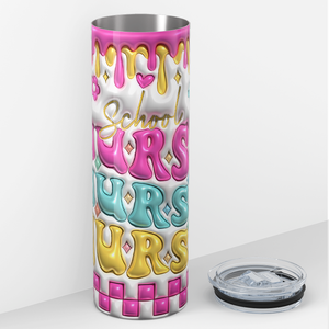 School Nurse Nurse Inflated 20oz Skinny Tumbler