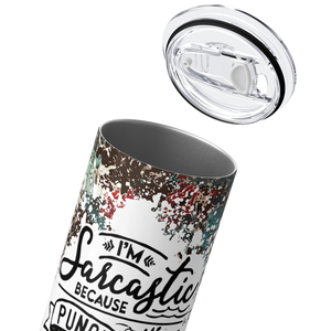 I'm Sarcastic Because Punching People is Frowned Upon 20oz Skinny Tumbler
