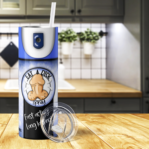 Eat a Dick Spray 20oz Skinny Tumbler