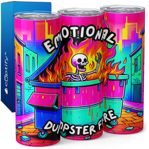 Emotional Dumpster Fire Skeleton 20oz Skinny Tumbler