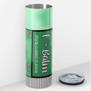 Green F-Balm 20oz Skinny Tumbler