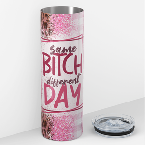 Same Bitch Different Day on Pink Leopard Print 20oz Skinny Tumbler