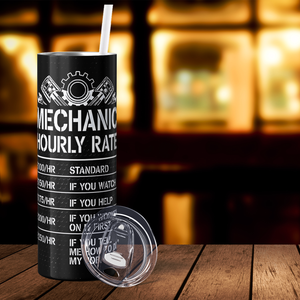 Mechanic Hourly Rate 20oz Skinny Tumbler