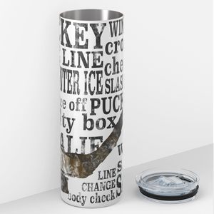 Hockey Words 20oz Skinny Tumbler