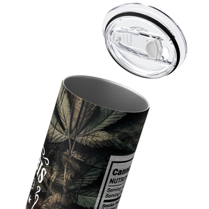 Nutrition Facts Cannabis Funny Weed 20oz Skinny Tumbler