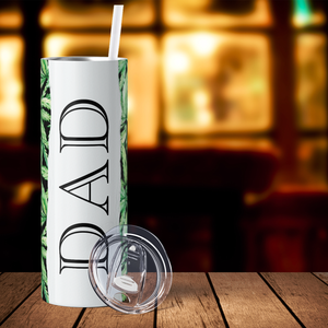 Dad Weed 20oz Skinny Tumbler