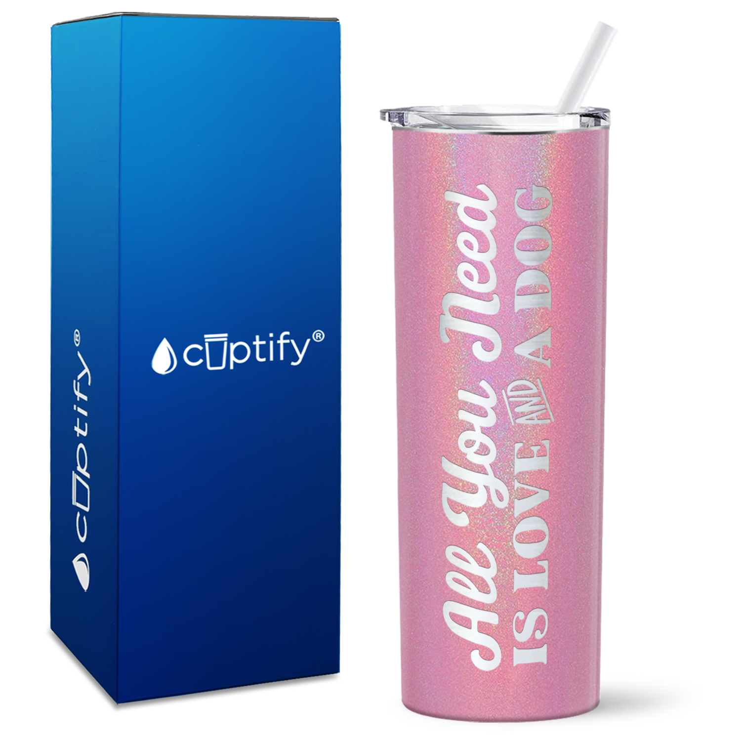 All You Need is Love and a Dog on 20oz Skinny Tumbler