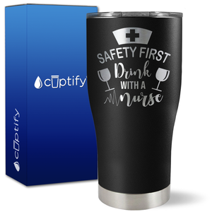 Safety First, Drink with a Nurse with Glasses on 27oz Curve Tumbler