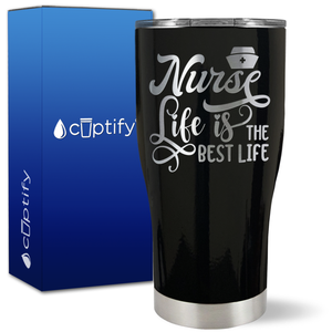 Nurse Life is the Best Life on 27oz Curve Tumbler