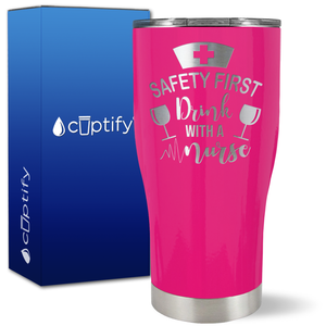 Safety First, Drink with a Nurse with Glasses on 27oz Curve Tumbler