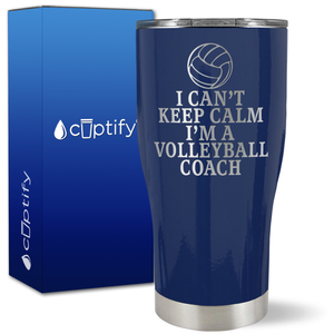 I Can't Keep Calm I'm the Volleyball Coach on 27oz Curve Tumbler