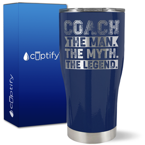 Coach the Man the Myth the Legend on 27oz Curve Tumbler
