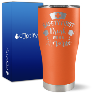 Safety First, Drink with a Nurse with Glasses on 27oz Curve Tumbler