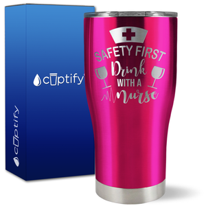 Safety First, Drink with a Nurse with Glasses on 27oz Curve Tumbler