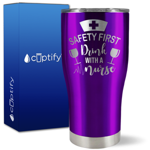 Safety First, Drink with a Nurse with Glasses on 27oz Curve Tumbler