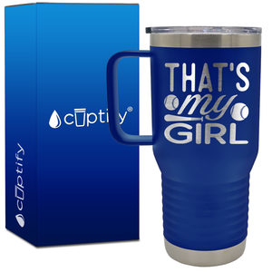 That's My Girl Softbal 20oz Softball Travel Mug