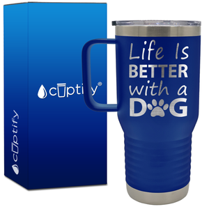 Life is Better with a Dog 20oz Travel Mug