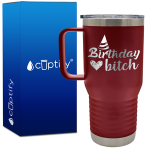 Birthday Bitch 20oz Travel Mug