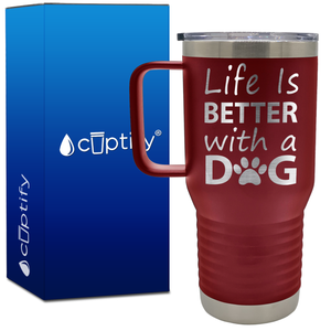 Life is Better with a Dog 20oz Travel Mug