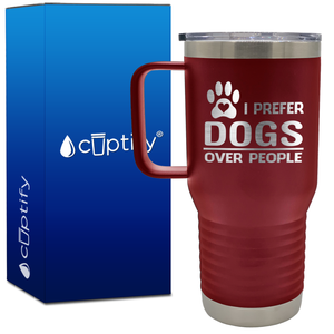 I Prefer Dogs over People 20oz Travel Mug