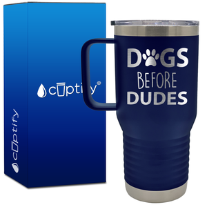 Dogs before Dudes 20oz Travel Mug