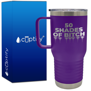 Fifty Shades of Bitch 20oz Travel Mug