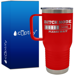 Bitch Mode Loading 20oz Travel Mug