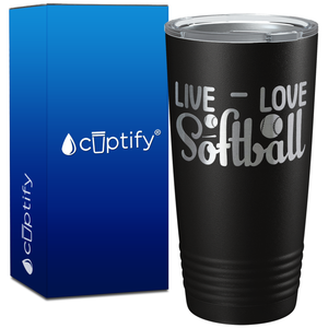 Live Love Softball on 20oz Tumbler