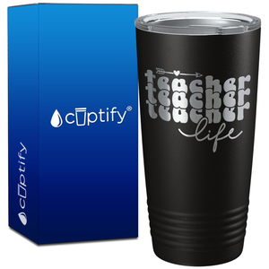 Teacher Teacher Teacher Life on 20oz Tumbler