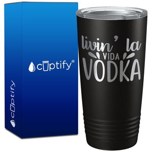 Livin La Vida Vodka on 20oz Tumbler