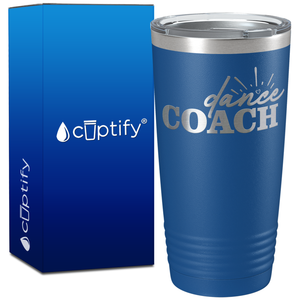 Dance Coach on 20oz Coach Tumbler