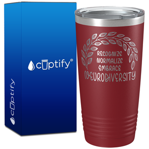 Recognize Normalize Embrace Neurodiversity on 20oz Tumbler
