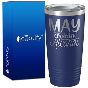May Contain Alcohol on 20oz Tumbler