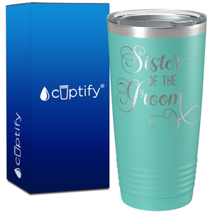 Sister of the Groom on 20oz Tumbler