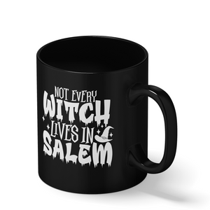 Not Every Witch Lives in Salem on Black 11oz Halloween Coffee Mug