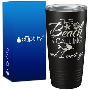 The Beach Is Calling And I Must Go 20oz Beach Tumbler