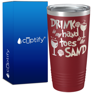 Drink in my Hand Toes in the Sand 20oz Tumbler