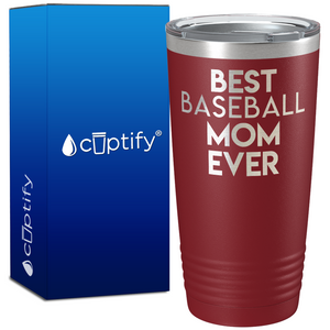 Best Baseball Mom Ever on 20oz Tumbler
