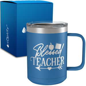 Blessed Teacher 15oz Stainless Steel Mug