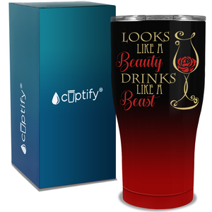 Looks Like a Beauty Drinks Like a Beast on 30oz Curve Tumbler